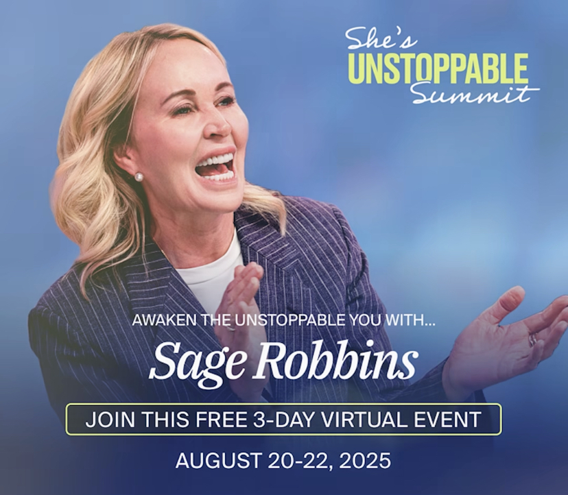 The She’s Unstoppable Summit is from August 20 to 22nd, 2025